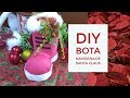 DIY - BOTA NAVIDEÑA DE SANTA CLAUS