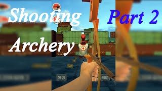 Shooting Archery - Gameplay Walkthrough Part 2(iOS, Android Gameplay) | PYAE SONE OO GAMING screenshot 2