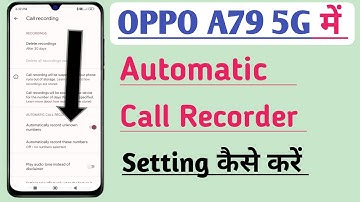 Oppo A79 5G Phone  Me Automatic Call Recording  Kaise Set Kare | how to use automatic call record ..