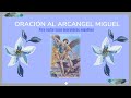 oración al arcángel miguel para cortar lazos energéticos  negativos-  fácil y muy efectiva.💙💙💙💙💙💙💙