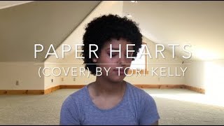 Video thumbnail of "Paper Hearts (cover) By Tori Kelly"