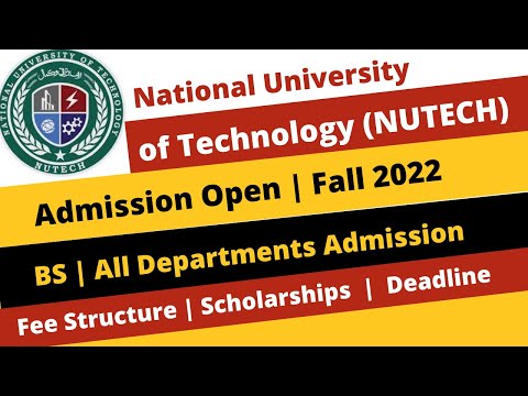National University of Technology(NUTECH) Islamabad || Admission Fall 2022 || Deadline/Fee Structure