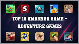 Top 10 Smasher Game Android Games screenshot 5
