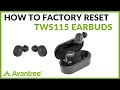 How to Factory Reset the TWS115