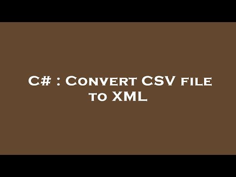 C# : Convert CSV file to XML