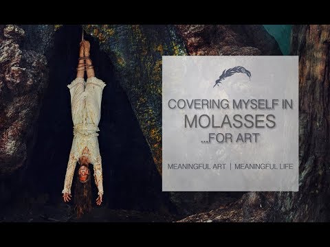 Covering Myself in Molasses...For Art!