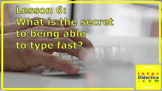 Lesson 6: What is the secret to being able to type fast? Typing Course.