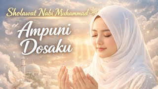 Sholawat Nabi Muhammad – Ampuni Dosaku