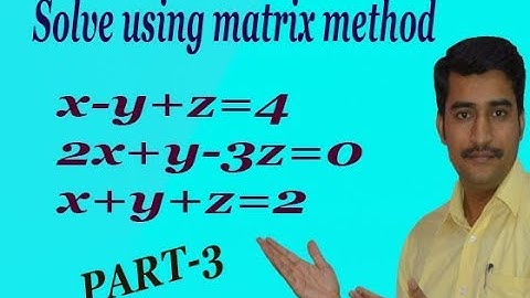 Solution of system of linear equation using matrix method interesting example(PART-3)