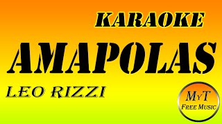 Leo Rizzi - Amapolas - Karaoke \/ instrumental \/ letra \/ lyrics