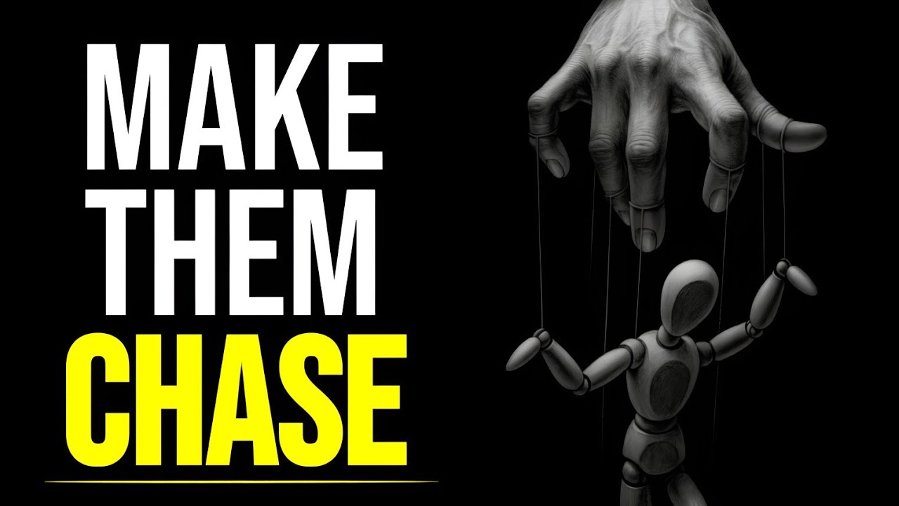The Art of Making People Chase You (Dark Psychology Tricks)