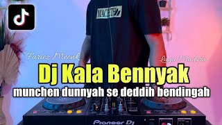 DJ KALA BENYAK LAGU MADURA REMIX MUCHEN DUNNYAH SE DEDDIH BENDINGAH