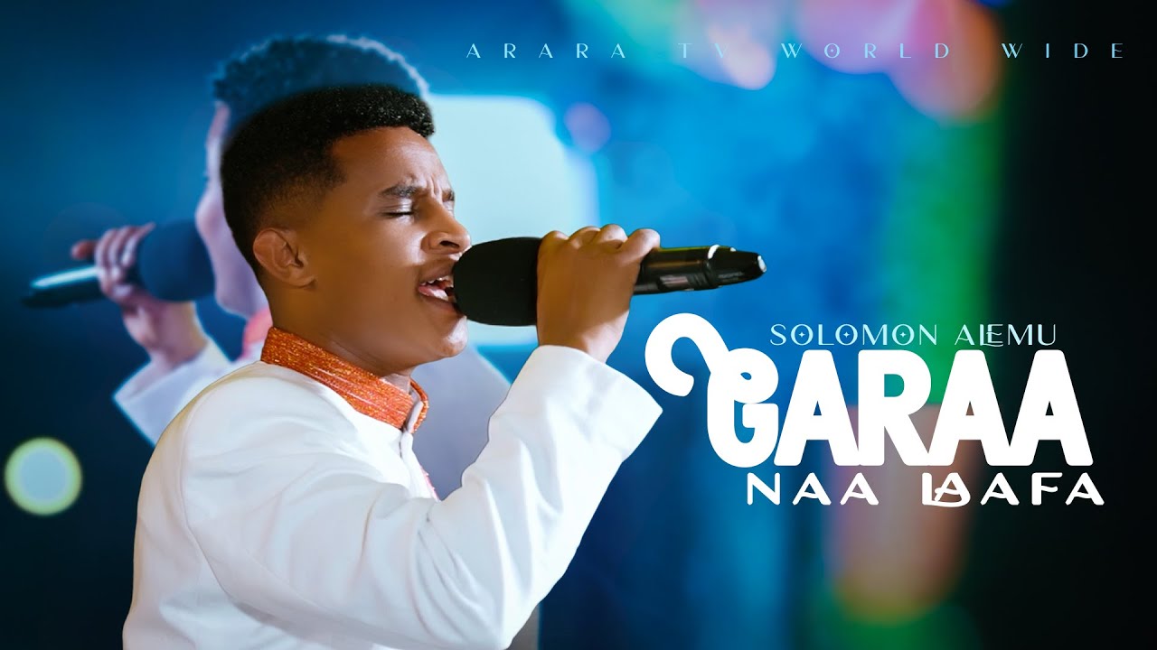 Garaa Naa Laafa |  Solomon Alemu || @araratvworldwide ​