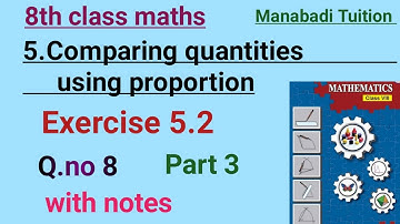 8th class maths |Chapter 5|Comparing Quantities using Proportion| Exercise 5.2| Q no 8 part 3|