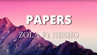 Zola Ft. Ninho - Papers (Paroles/Lyrics)