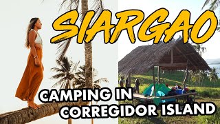 LIVING IN SIARGAO 2021: Camping IN CORREGIDOR ISLAND + Tri-Island Hopping | Jodee
