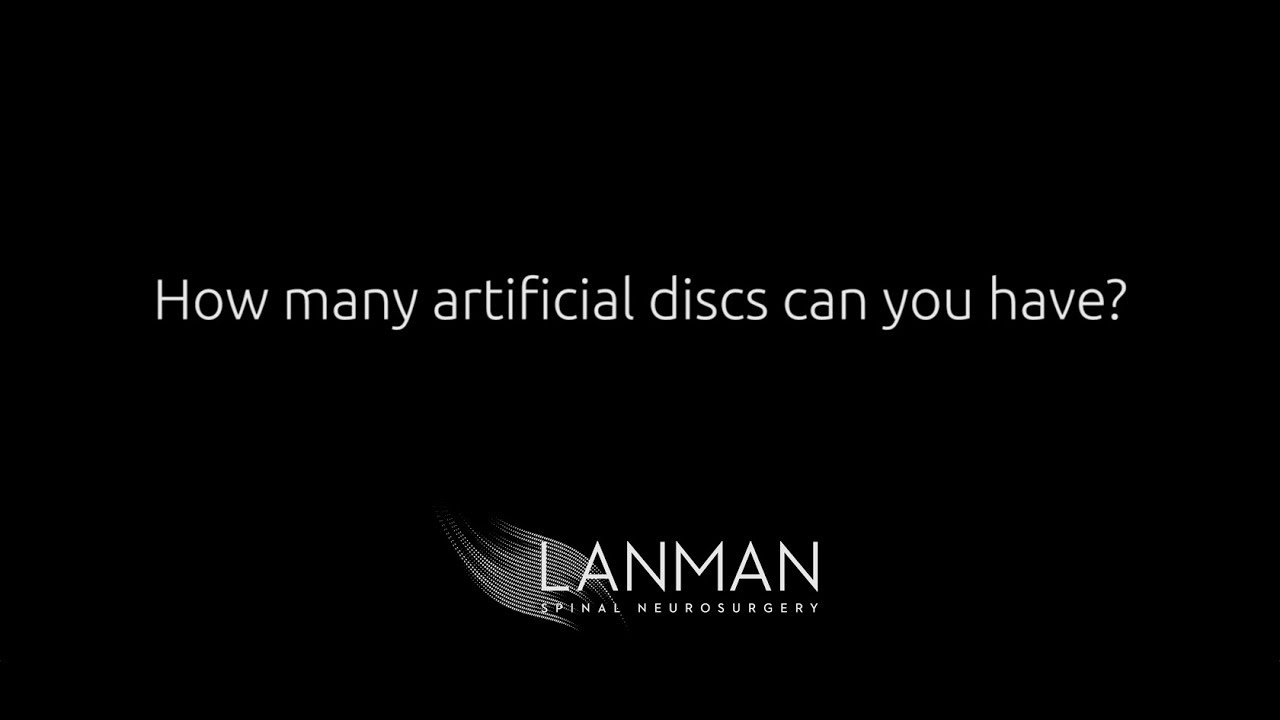How many artificial discs can you have? | Dr. Todd Lanman