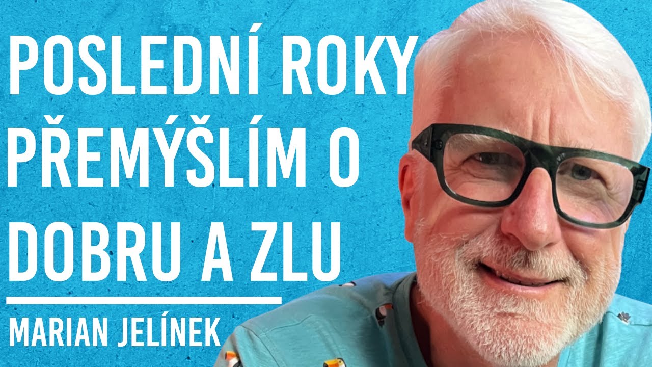 Marian Jelínek: Smysl Života, Mozek, Lidství, Bolest, Konečnost #70
