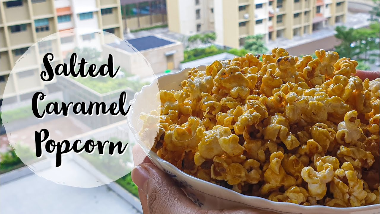 Salted Caramel Popcorn साल्टेड कैरेमल पॉपकॉर्न YouTube