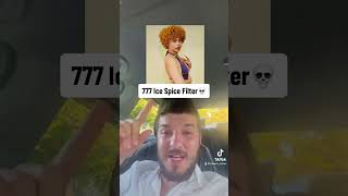 777 Ice Spice Filter