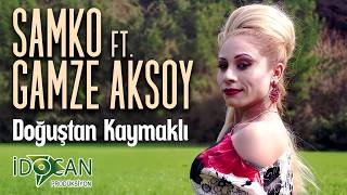 Samko Ft Gamze Aksoy Doğuştan Kaymaklı