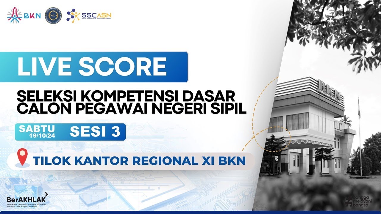 LIVE SCORE SKD CPNS | TILOK KANREG XI BKN MANADO | SESI 3 | SABTU, 19 OKTOBER 2024
