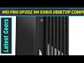 Msi pro dp20z 5m 035us desktop computer az review