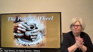2026-04-03 - #14 - The Potter’s Wheel. in ASL by LW - Deaf Ministry