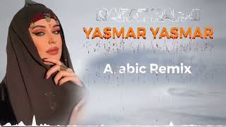 Yasmar Yasmar | Rafat Rafat - Arabic Remix