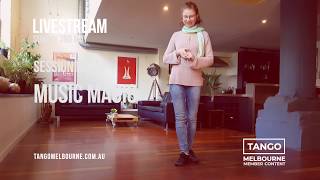 Tango Melbourne - Music Magic Livestream Recap 03 05 20