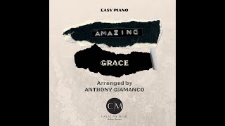 AMAZING GRACE - easy piano (arr. Anthony Giamanco)