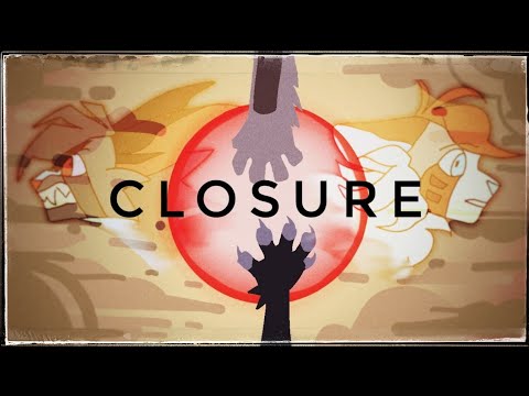 CLOSURE | original AMV/meme