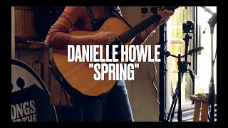 Danielle Howle - Spring