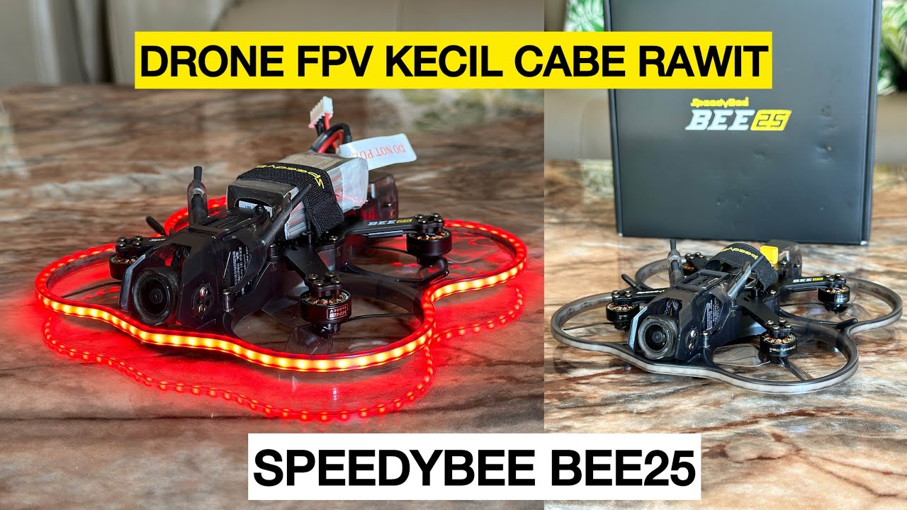 DRONE FPV SEKARANG MAKIN GANTENG DAN RAPIH || SPEEDYBE BEE 25 - YouTube