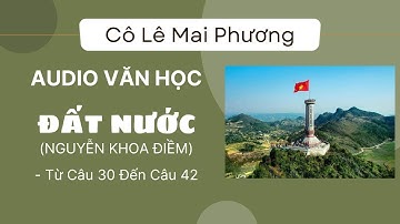 Audio Văn Học - Bình Giảng Tác Phẩm Đất Nước (Nguyễn Khoa Điềm) - Từ Câu 30 Đến Câu 42