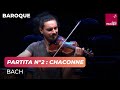Bach  partita n2  chaconne nemanja radulovic violon