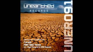 Facade - Half Way Home (Original Mix) [Unearthed Records]