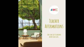 Classroom Break: Teacher Affirmations