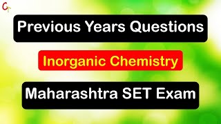 Maharashtra SET Exam ll PYQ ll Inorganic Chemistry ll Chemtuber