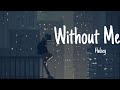 اغنية Halsey بدوني Without Me مترجمة