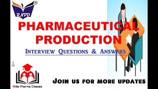 PHARMACEUTICAL PRODUCTION INTERVIEW QUESTION AND ANSWERS FOR FRESHERS & EXPERIENCED | PHARMA JOBS