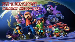 TOP 10 STRONGEST BOBOIBOY CHARACTERS | ANIME PRIEST