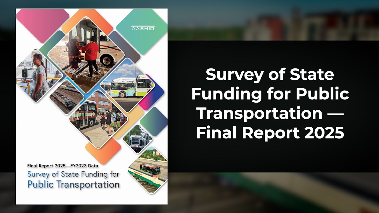 Survey of State Funding for Public Transportation—Final Report 2025 ...