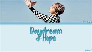 BTS J-Hope (방탄소년단 제이홉) - Daydream (백일몽) (Color Coded Lyrics) [HAN/ROM/ENG]