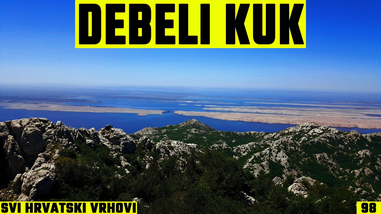 Debeli kuk (kod Stapa), Velebit, 1269m - planinarenje [98. VRH iz serijala SVI HRVATSKI VRHOVI] 4K