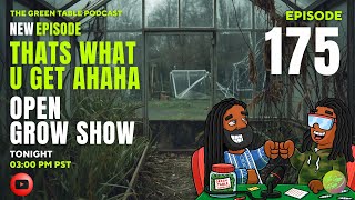The Green Table Podcast #175- ahah