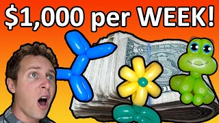 How to Make $1,000 per WEEK Balloon Twisting