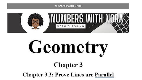Geometry 3.3 Proving Parallel Lines
