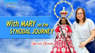With Mary on the Synodal Journey |  #SpecialEpisode