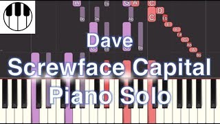 Screwface Capital - Dave (Piano Solo Tutorial)